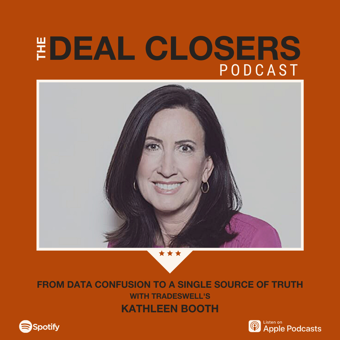 Kathleen Booth Tradeswell Deal Closers Podcast