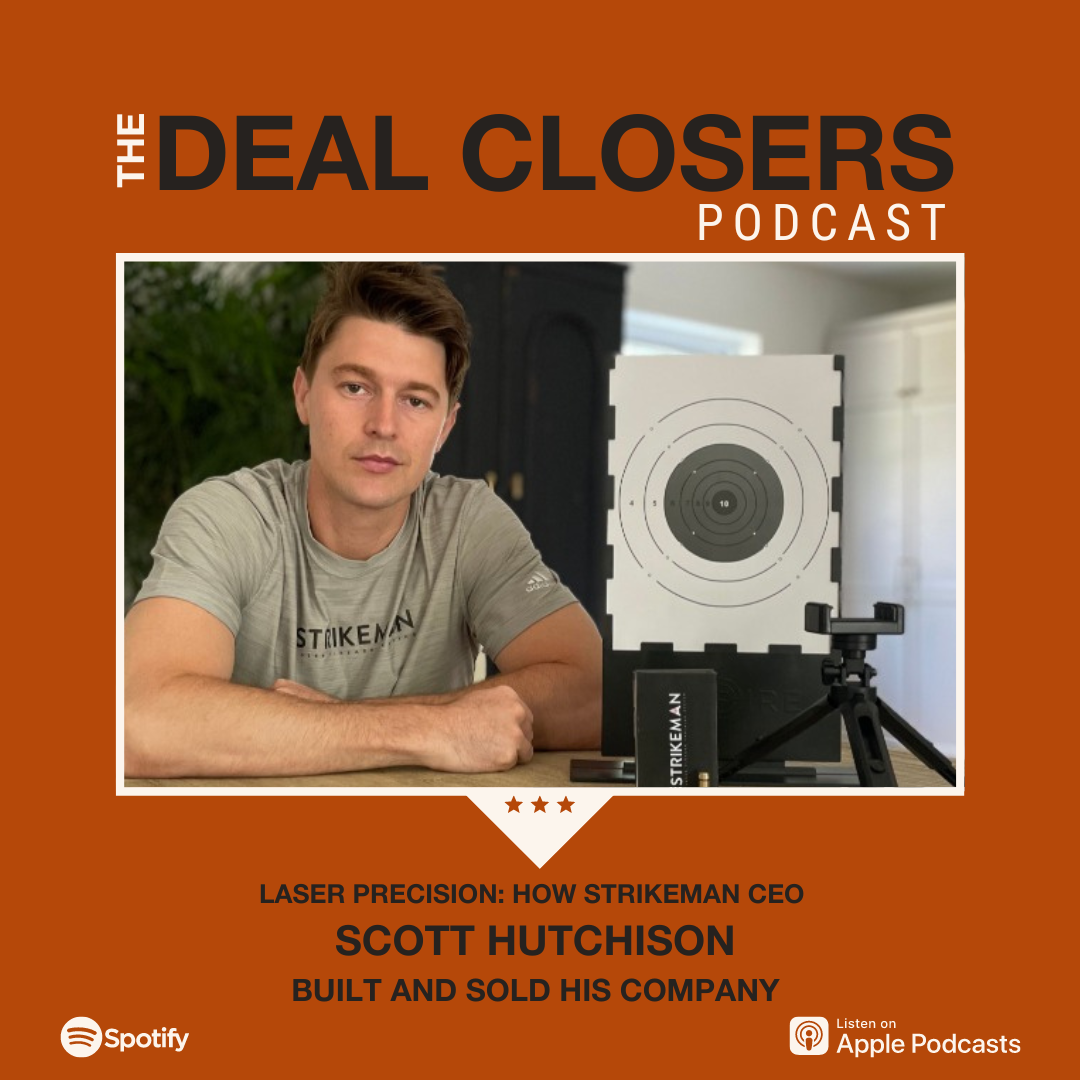 Scott Hutchison Strikeman Deal Closers Podcast
