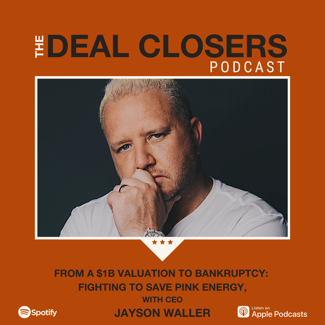 Jayson Waller Pink Energy Deal Closers Podcast