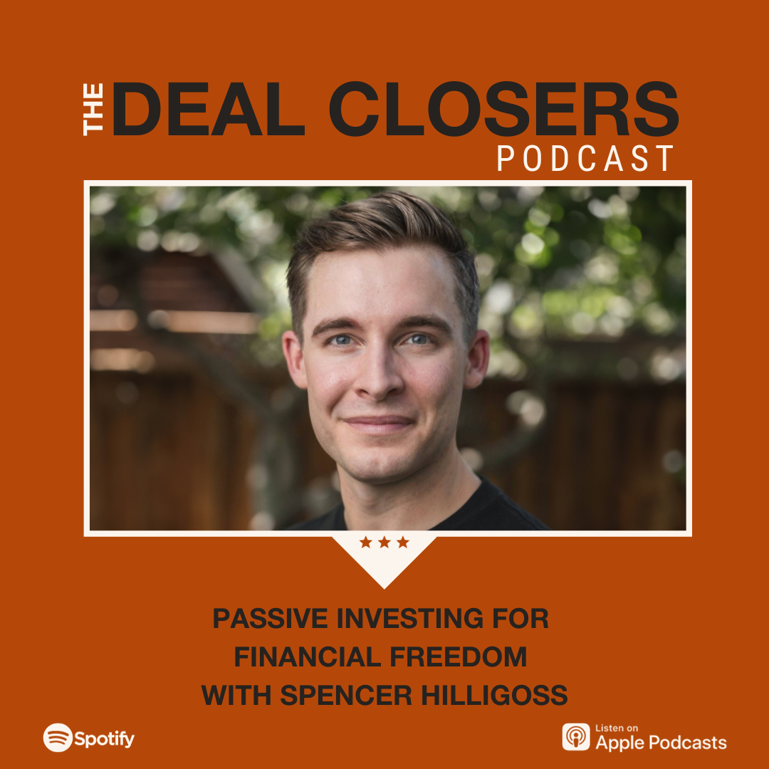 Spencer Hilligoss Deal Closers Podcast