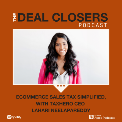 Deal Closers Tax Hero CEO Lahari Neelapareddy
